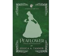 Peaflower: A Princess and the Pea Retelling