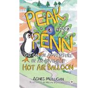 Peak and Penn go on an Adventure in an Invisible Hot Air Balloon