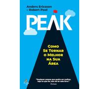 Peak - Como Se Tornar o Melhor na Sua Área