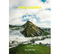 Peak District National Park: A Perfect Coffee Table Picture Book - Travel and Nature lovers.
