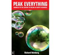 Peak Everything: Waking Up to the Century of Decline in Earth's Resources