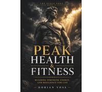 Peak Health & Fitness: Discipline for body, recovery, and energy (The Stoic Edge)