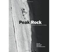 Peak Rock: The history, the routes, the climbers