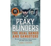 Peaky Blinders - The Real Gangs And Gangsters