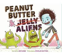 Peanut Butter & Aliens: A Zombie Culinary Tale