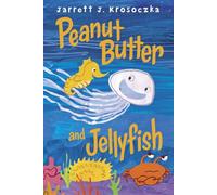Peanut Butter and Jellyfish