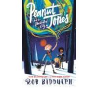Peanut Jones and the Illustrated City: from the creator of Draw with Rob
