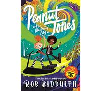 Peanut Jones and the Illustrated City: from the creator of Draw with Rob: 1