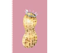 Peanut Pageant Queen Journal: A Little Book of Big Dreams & Pageant Memories
