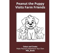 Peanut the Puppy Visits Farm Friends: A Courageous Challenge for a Timid Puppy