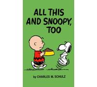 PEANUTS ALL THIS AND SNOOPY TOO