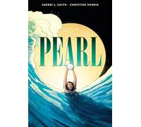 Pearl: A Graphic Novel: 1941 - a Japanese-American girl grapples with Hiroshima from her home in Hawaii