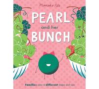 Pearl and Her Bunch: Celebrating every kind of family