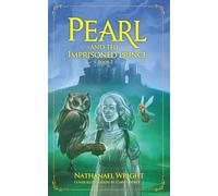 Pearl and the Imprisoned Prince (Pearl The Glass Girl)