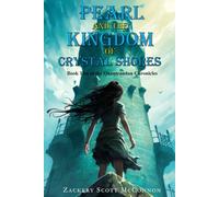 Pearl and the Kingdom of Crystal Shores: Book Two of the Quantrandan Chronicles