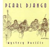 Pearl Django - Mystery Pacific