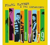 PEARL HARBOR AND THE EXPLOSIONS - Live 1979