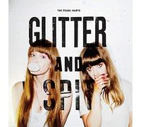Pearl Harts,the - Glitter and Spit [Vinilo]