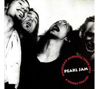 PEARL JAM - AMERICAN ACOUSTIC TOUR 1992 & BONUS TRACKS