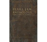 Pearl jam anthology - the complete scores - transcribed scores: Hardcover