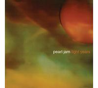 Pearl Jam - Light Years / Soon Forget