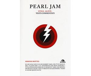 Pearl Jam. Still alive. Testi commentati (TXT)