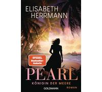 Elisabeth Herrmann – Pearl. Königin der Meere – Novela histórica