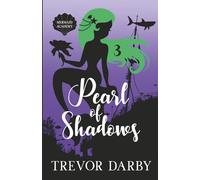 Pearl of Shadows: 3 (Mermaid Academy)