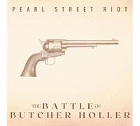 Pearl Street Riot The Battle of Butcher Holler (CD) (Importación USA)