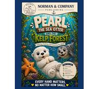 Pearl the Sea Otter and the Kelp Forest