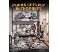 PEARLS BEFORE SWINE PEARLS GETS PUT IN POKEY: A Pearls Before Swine Treasury