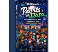 Pearls of Data Navigating the Digital Divide in a Connected World: Community Digital Literacy Manual Vol 1