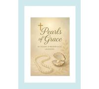 Pearls of Grace: 30 Years of Marriage Lessons