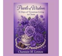 Pearls of Wisdom 31 Days of Victorious Living in Christ: 2