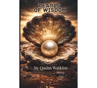 Pearls of Wisdom: A Compilation of Quotes for Health, Wealth & Prosperity