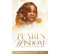 Pearls of Wisdom: Timeless Truths For Everyday Women