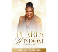 Pearls of Wisdom: Words Hurt