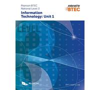 Pearson BTEC Level 3 in Information Technology: Component Unit 1 External Assessment