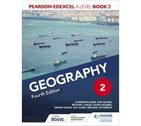 Pearson Edexcel A Level Geography Book 2 Fourth Edition
