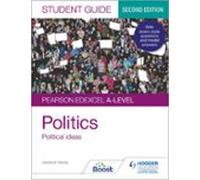 Pearson Edexcel A-level Politics Student Guide 3: Political Ideas Seco