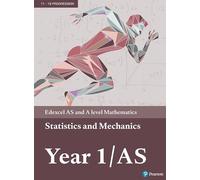 Pearson Edexcel AS and A level Mathematics Statistics & Mechanics Year 1/AS Textbook + e-book (A level Maths and Further Maths 2017)