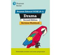 Pearson Edexcel GCSE (9-1) Drama Revision Workbook Second Edition (REVISE Edexcel GCSE Drama)
