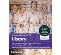 Pearson Edexcel GCSE (9-1) History Crime and Punishment in Britain, c1000-present 2nd edition