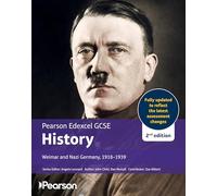 Pearson Edexcel GCSE (9-1) History Weimar and Nazi Germany, 1918-1939 2nd edition