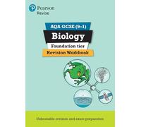 Pearson REVISE AQA GCSE Biology Foundation Revision Workbook: For 2025 and 2026 assessments and exams: for the 9-1 exams (Revise AQA GCSE Science 16)