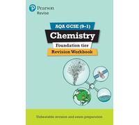 Pearson REVISE AQA GCSE Chemistry Foundation Revision Workbook: For 2025 and 2026 assessments and exams