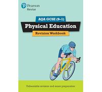Pearson REVISE AQA GCSE Physical Education Revision Workbook - for 2027, 2028 exams: for the 2016 qualifications (REVISE AQA GCSE PE 2016)