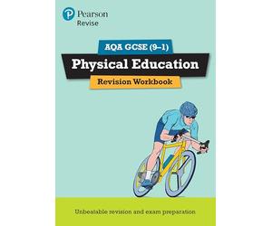Pearson REVISE AQA GCSE Physical Education Revision Workbook - for 2027, 2028 exams: for the 2016 qualifications (REVISE AQA GCSE PE 2016)