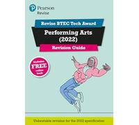 Pearson REVISE BTEC 2022 Tech Award Performing Arts Revision Guide inc online edition - for 2026, 2027 exams