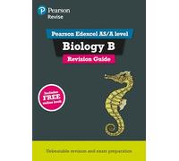 Pearson REVISE Edexcel AS/A Level Biology: Revision Guide incl. online revision - for 2025, 2026 exams